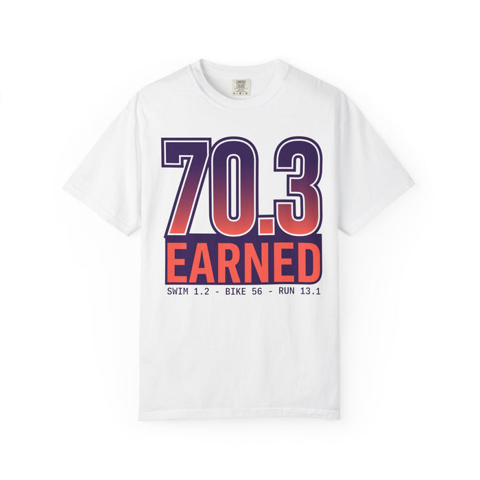 70.3 Earned Triathlon T-Shirt