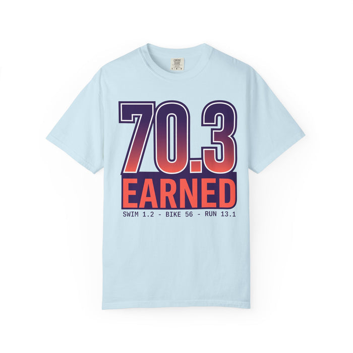 70.3 Earned Triathlon T-Shirt