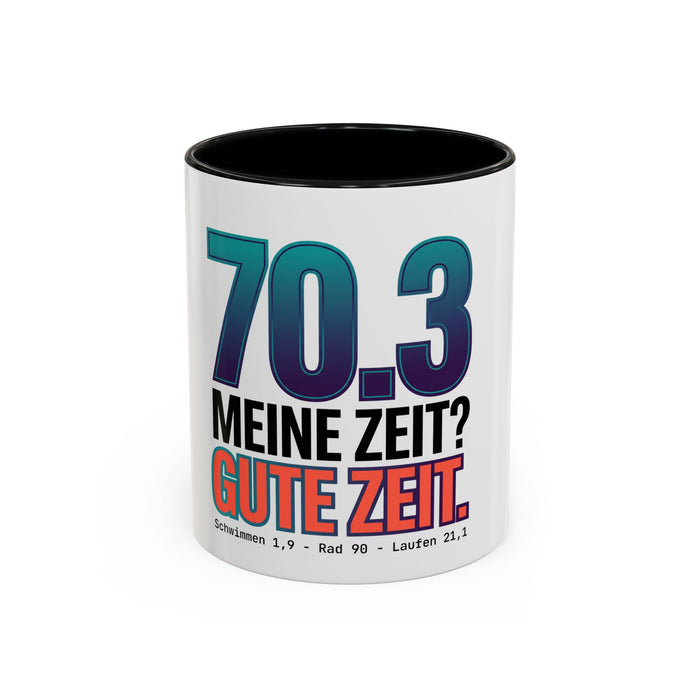 70.3 Triathlon Coffee Mug — "Meine Zeit? Gute Zeit." Accent Mug for Triathletes