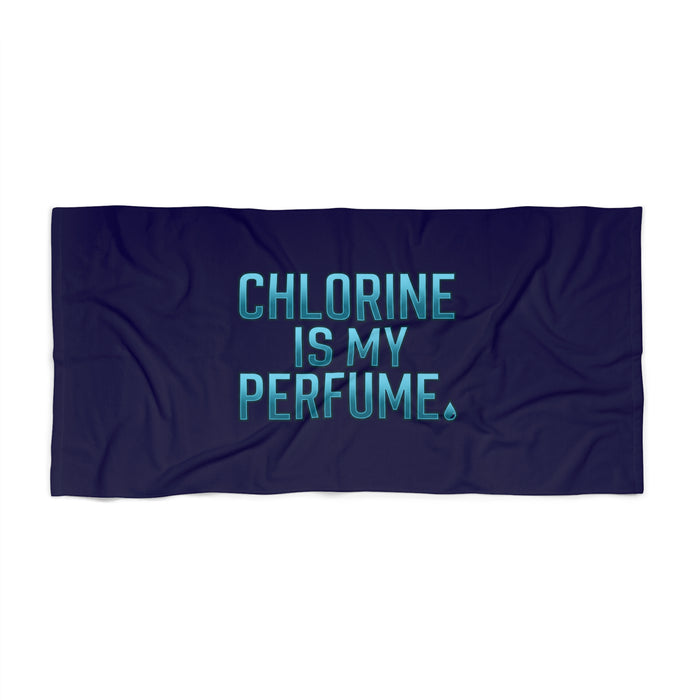 Beach Towel — "Chlorine Is My Perfume" Swimmer Beach Towel