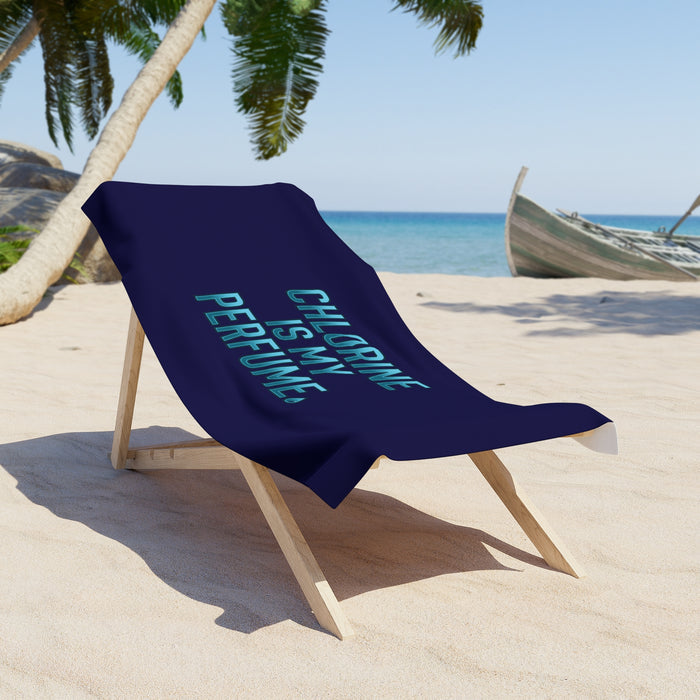 Beach Towel — "Chlorine Is My Perfume" Swimmer Beach Towel