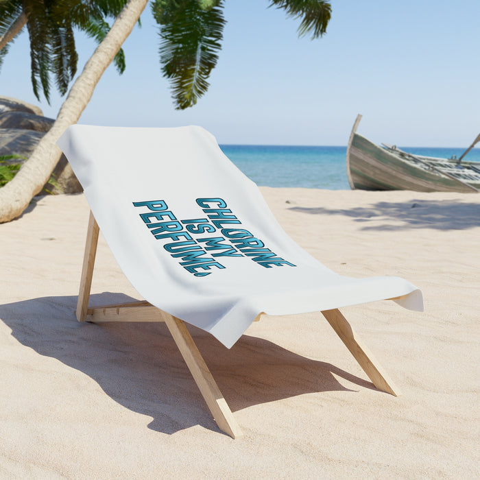Chlorine Is My Perfume Beach Towel — Funny Swimmer Pool & Beach Towel