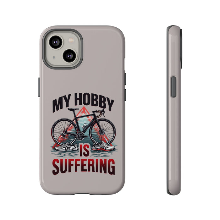 Cycling Phone Case My Hobby Is Suffering