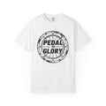 Cycling T-Shirt - Pedal To Glory Garment-Dyed Tee -Spun