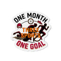 Die-Cut Magnet — "One Month, Three Sports, One Goal" Triathlon Design