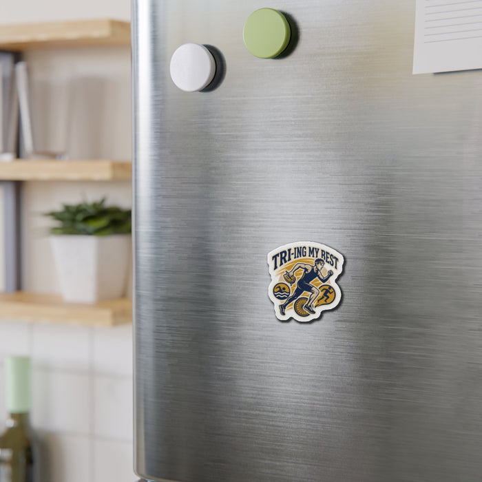 Die-Cut Magnet — "Tri-ing My Best" Triathlon Athlete Sticker