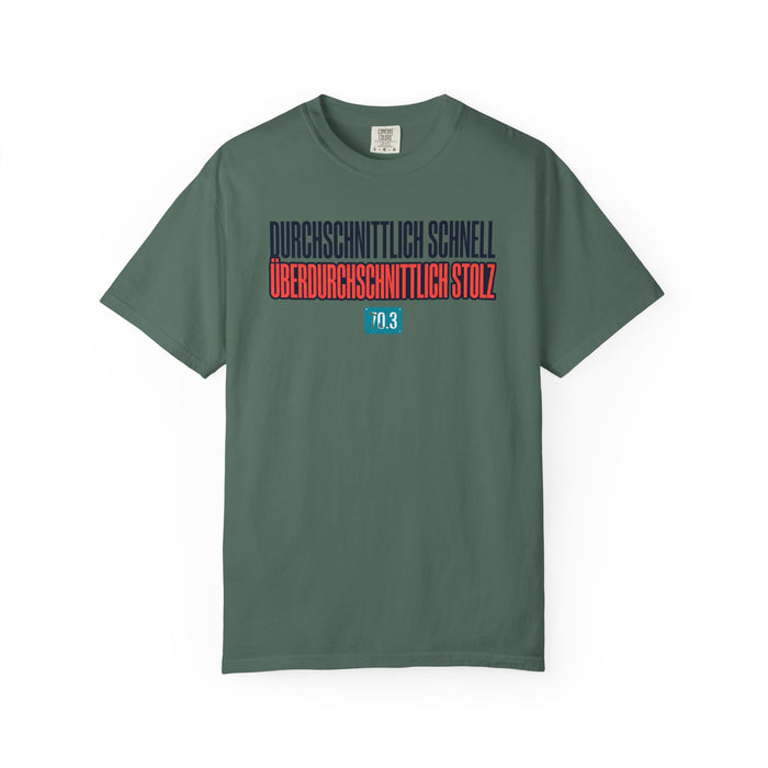 Durchschnittlich Schnell, Überdurchschnittlich Stolz T-Shirt - 70.3 Triathlon Finisher Tee
