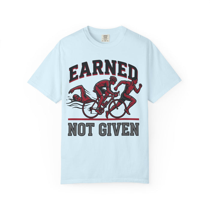 Earned Not Given Cycling T-Shirt — Motivational Bike Race Tee
