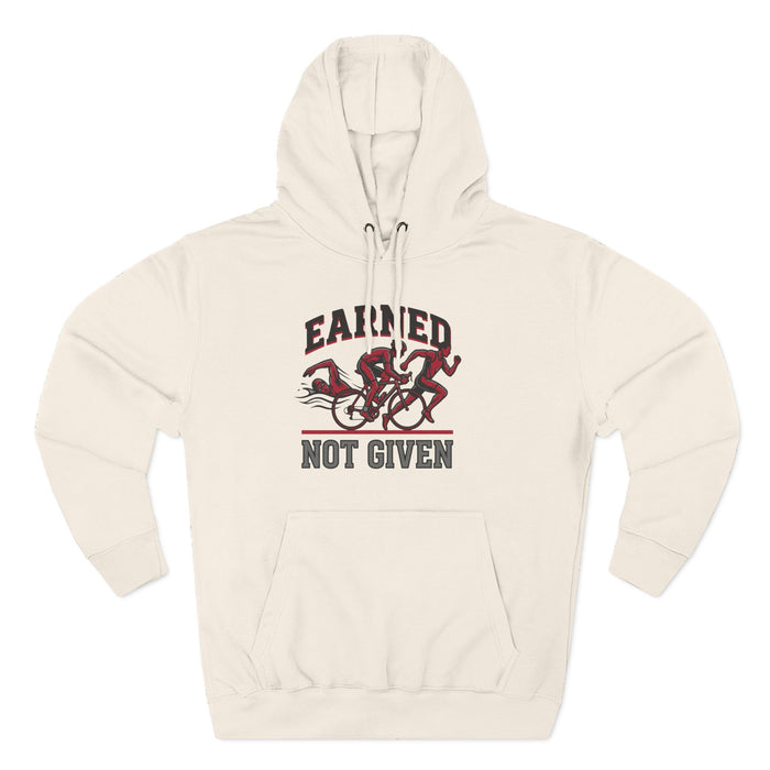 Earned Not Given Hoodie — Motivational Cycling Graphic Pullover