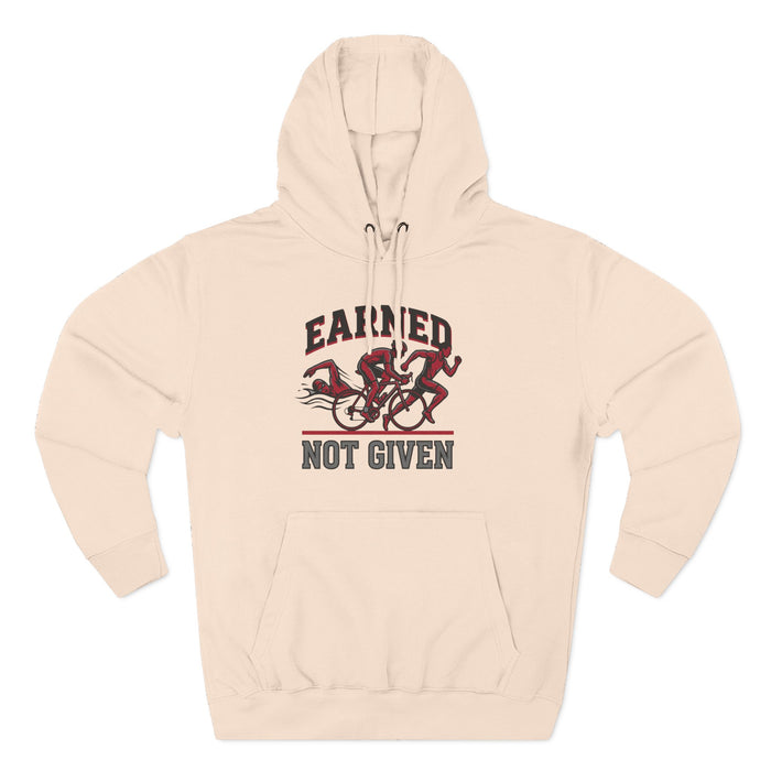 Earned Not Given Hoodie — Motivational Cycling Graphic Pullover