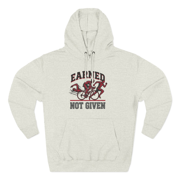 Earned Not Given Hoodie — Motivational Cycling Graphic Pullover