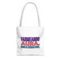 Farmeando Aura — Desde El Último Lugar Tote Bag