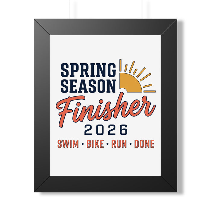 Framed Poster — "Spring Season Finisher 2026" Swim Bike Run Wall Art