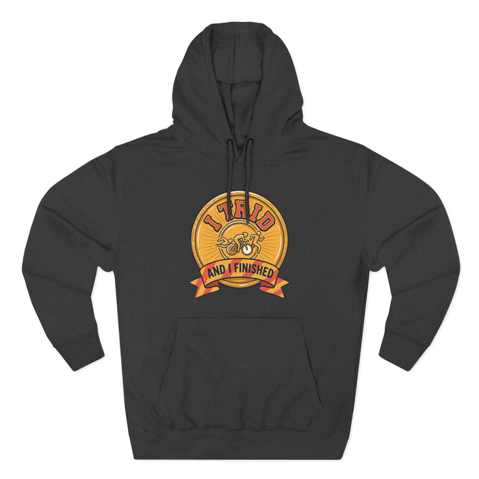 Hoodie — "I Tried and I Finished" Medal Graphic Hoodie