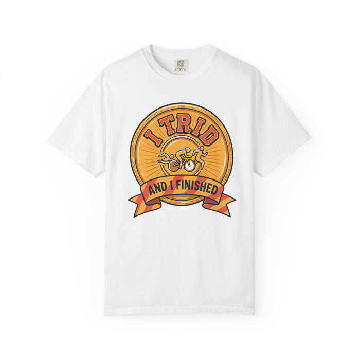 I Tried and I Finished T-Shirt — Funny Cycling/Running Achievement Tee
