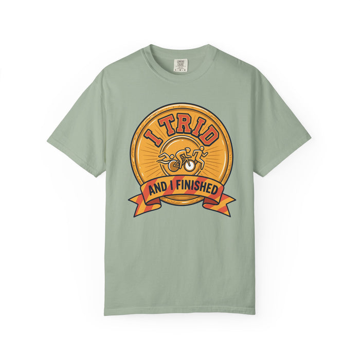 I Tried and I Finished T-Shirt — Funny Cycling/Running Achievement Tee