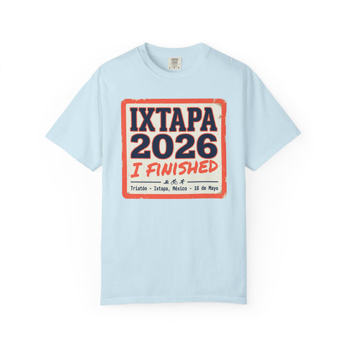 Ixtapa 2026 I Finished T‑Shirt