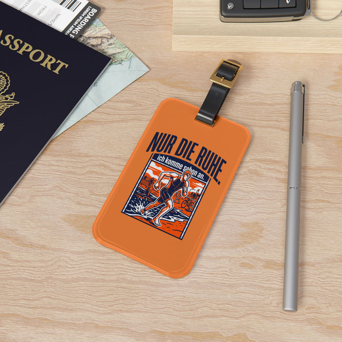 Luggage Tag - "Nur die Ruhe, ich komme schon an" Runner Travel ID