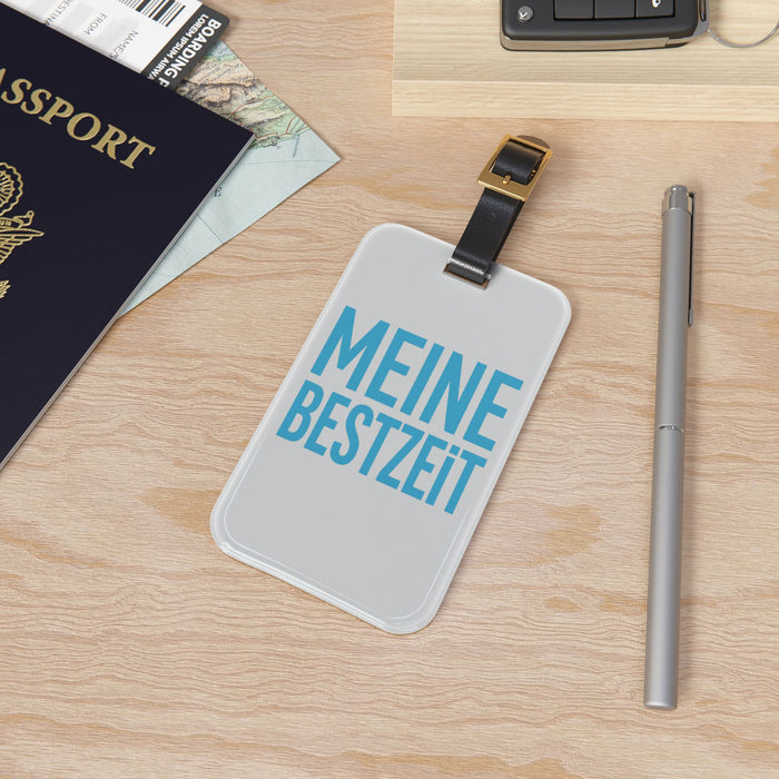 Luggage Tag — 'MEINE BESTZEIT' Bold German Travel ID Tag