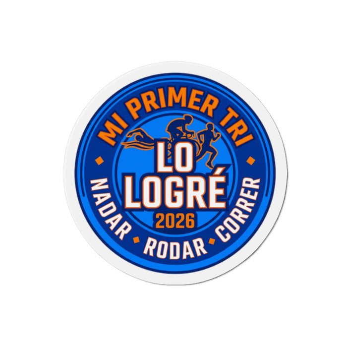 Mi Primer Tri 'Lo Logré' 2026 Die-Cut Magnet — Nadar, Rodar, Correr