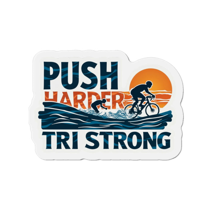 Motivational Die-Cut Magnet for Triathletes - Home Decor
