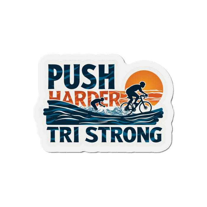 Motivational Die-Cut Magnet for Triathletes - Home Decor - lifestyle view