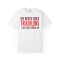 My Bestie Does Triathlons T-Shirt – Funny Supporter Tee