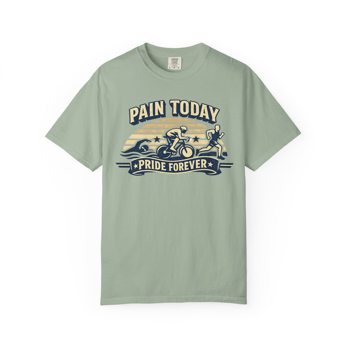 Pain Today Pride Forever T-Shirt — Triathlon / Endurance Athlete Tee