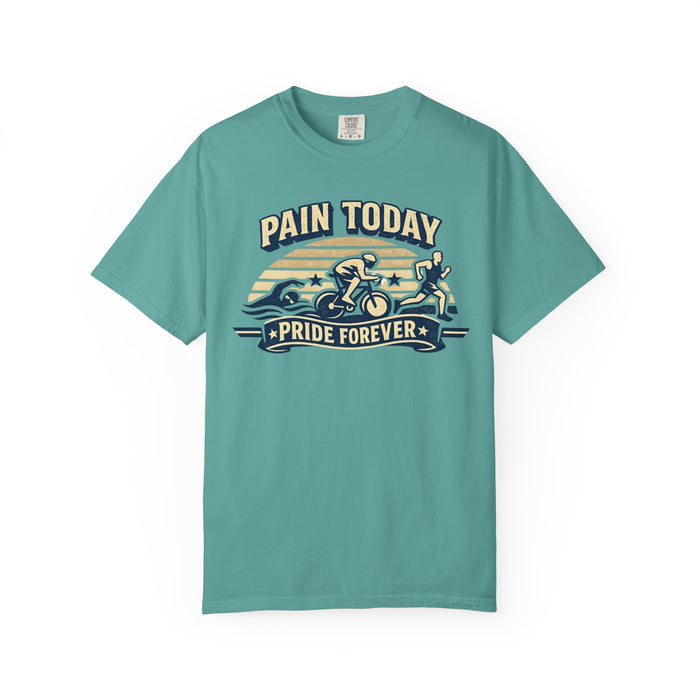 Pain Today Pride Forever T-Shirt — Triathlon / Endurance Athlete Tee