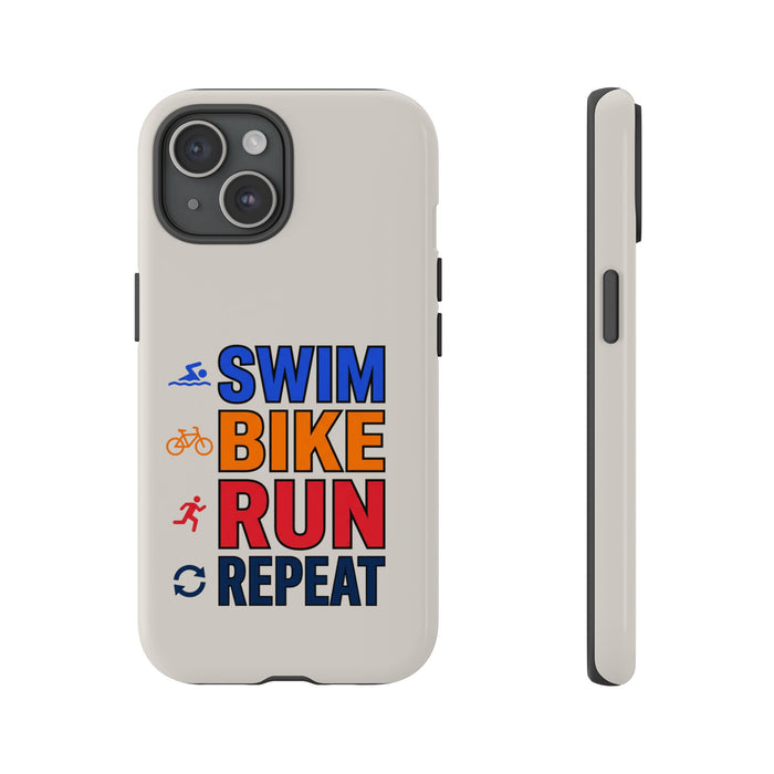 Phone Case — “Swim Bike Run Repeat” Triathlon Motivational Protectiv