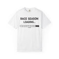 Race Season Loading Tee - T-Shirt