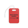 Running Luggage Tag - Race Season Loading (Red) Glossy Plastic