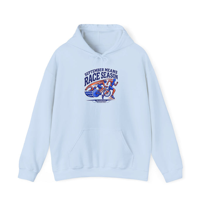 September Means Race Season Hoodie — Triathlon Pullover