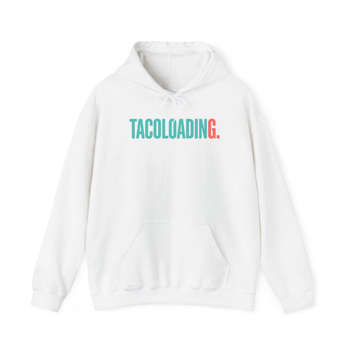 TACOLOADING Hoodie – Funny Taco Loading Graphic Pullover for Taco Lovers