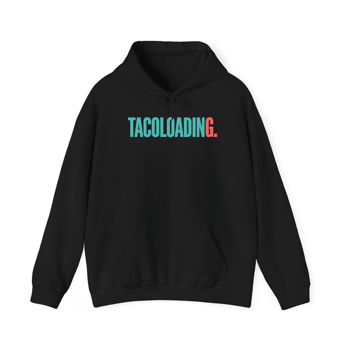 TACOLOADING Hoodie – Funny Taco Loading Graphic Pullover for Taco Lovers
