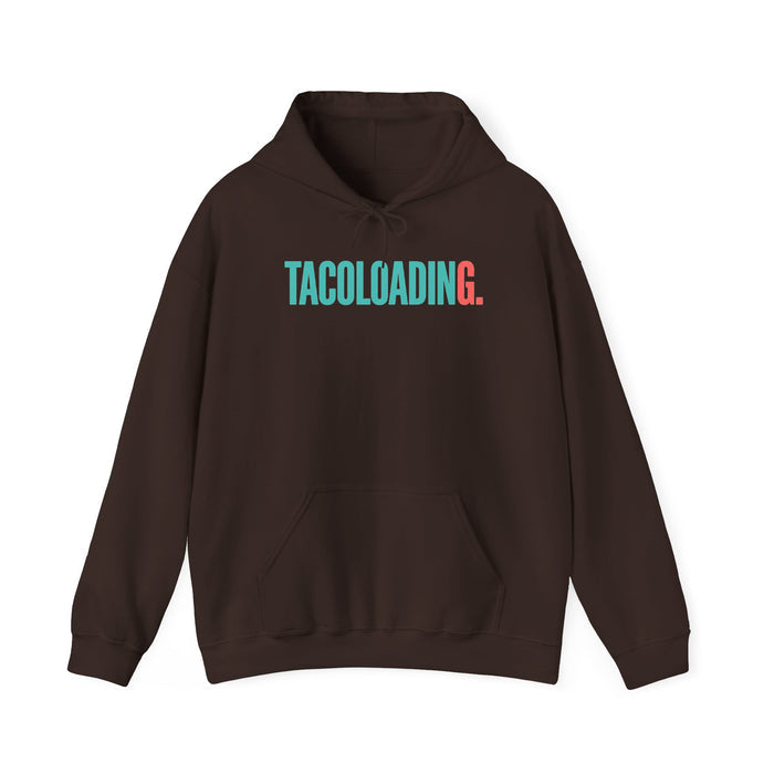 TACOLOADING Hoodie – Funny Taco Loading Graphic Pullover for Taco Lovers