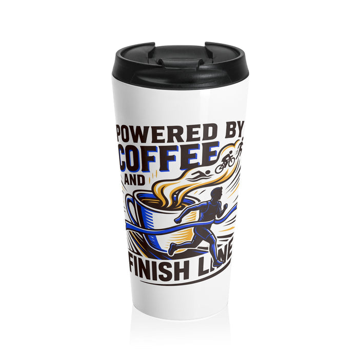 Travel Mug — "Powered by Coffee and Finish Lines" Runner Stainless Steel Tumbler
