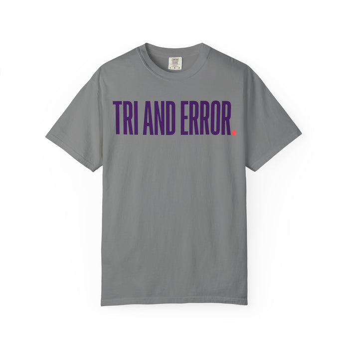 Tri and Error. T-Shirt — Funny Beginner Triathlon Tee