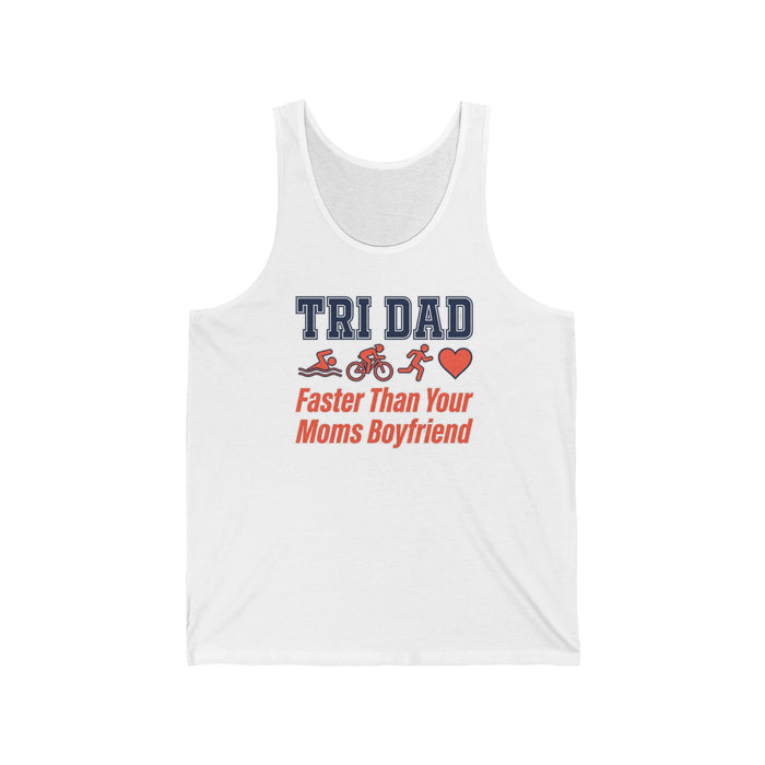 Tri Dad Tank Top — "Faster Than Your Mom’s Boyfriend" Triathlon Funny Dad Shirt