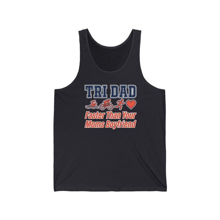 Tri Dad Tank Top — "Faster Than Your Mom’s Boyfriend" Triathlon Funny Dad Shirt