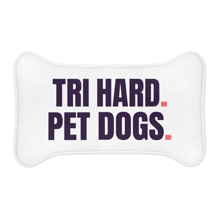 Tri Hard. Pet Dogs. mat bone