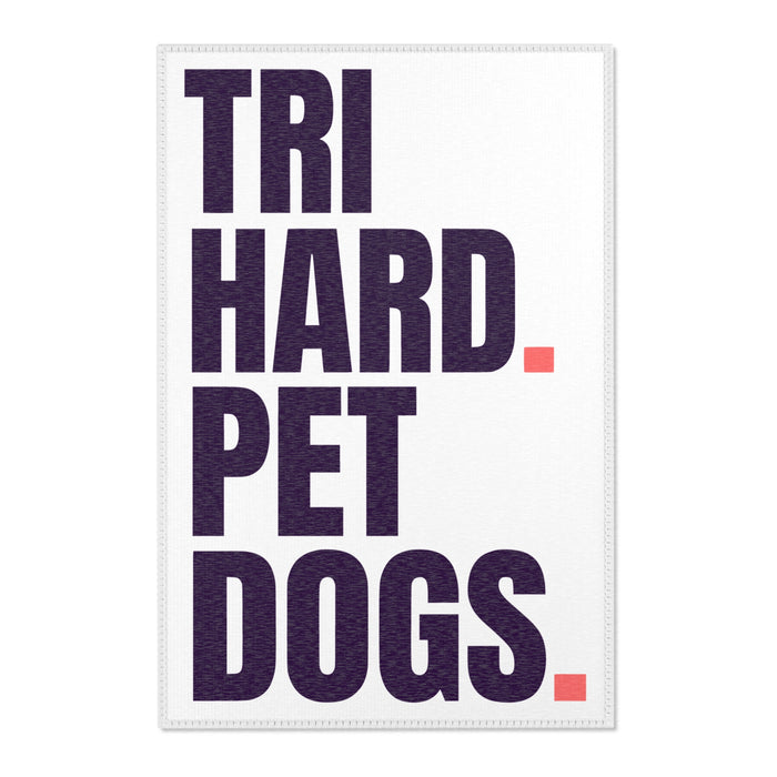 Tri Hard. Pet Dogs. Transition Mat — Triathlon Dog Lover Area Rug