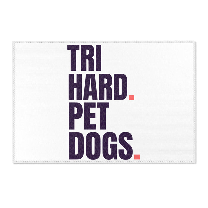 Tri Hard. Pet Dogs. Transition Mat — Triathlon Dog Lover Area Rug