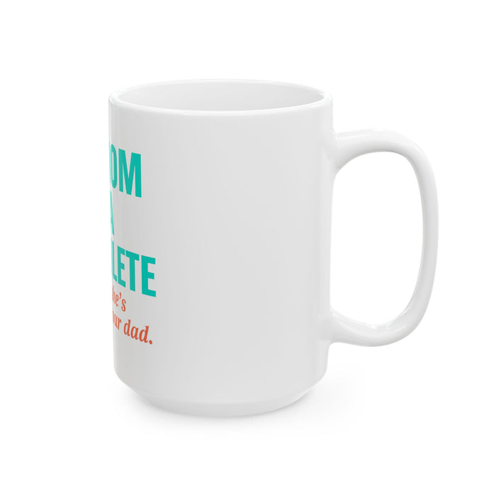 Triathlete Mom Mug — "My Mom Is A Triathlete (And Yes, She’s Faster