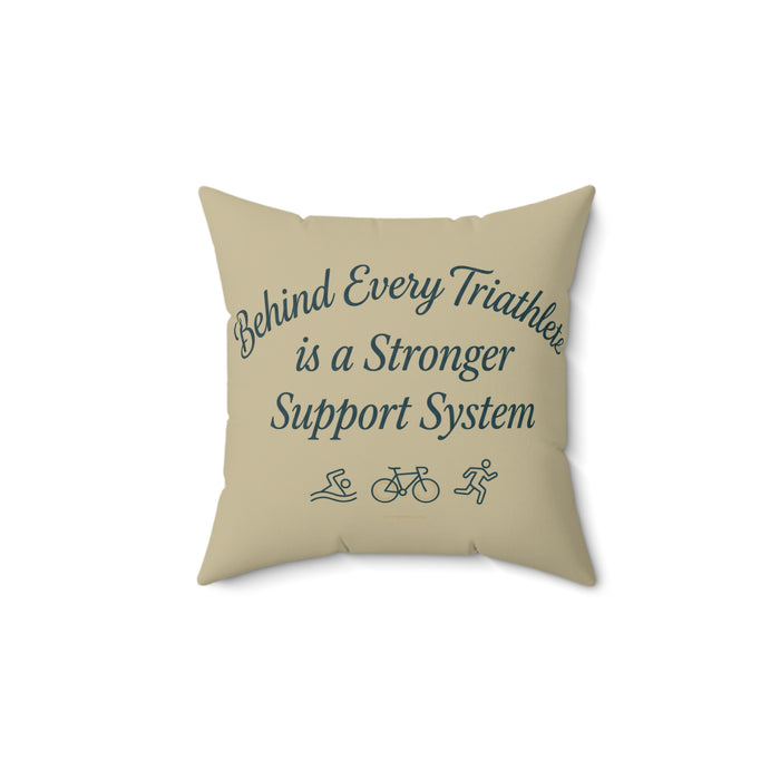 Triathlete Support Pillow — "Behind Every Triathlete is a Stronger S