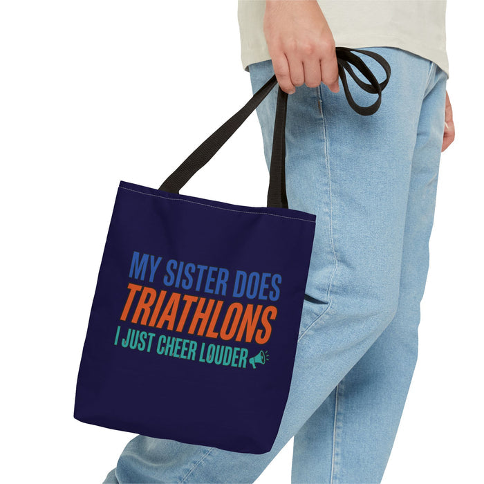 Triathlon Supporter Tote Bag — "My Sister Does Triathlons I Just Cheer Louder"