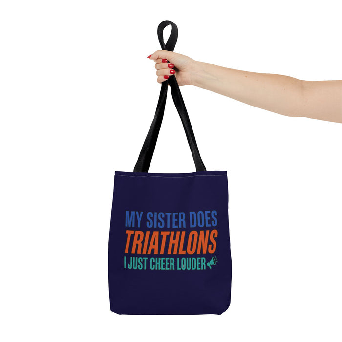 Triathlon Supporter Tote Bag — "My Sister Does Triathlons I Just Cheer Louder"