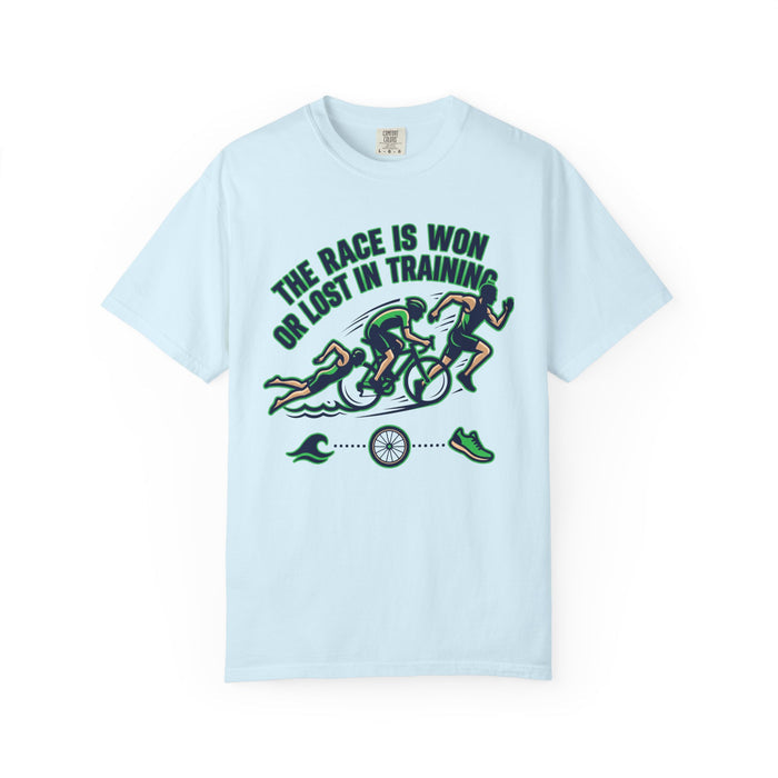 Triathlon Training T-Shirt — "The Race Is Won Or Lost In Training"