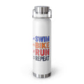 Triathlon Water Bottle – “Swim Bike Run Repeat” 22oz Insulated Stain