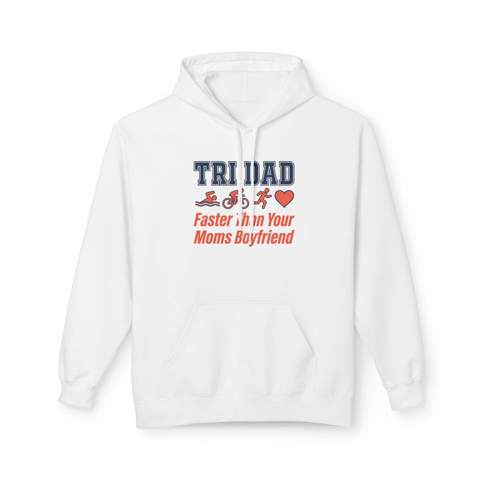 Trinidad Triathlon Hoodie — "Faster Than Your Mom’s Boyfriend" Athletic Pullover